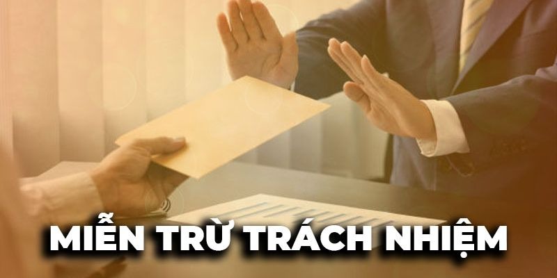 chinh sach mien tru trach nhiem vn88 la gi